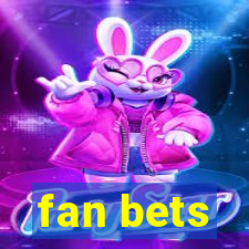 fan bets